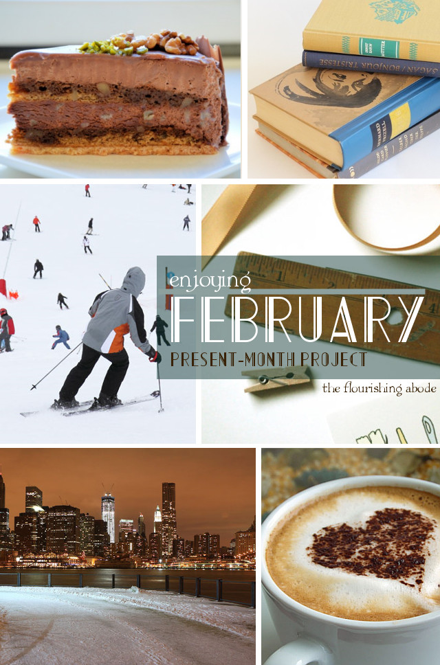 Enjoying February - Present Month Project