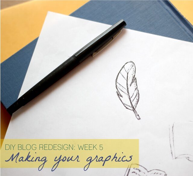 diy-blog-redesign-week-5-making-your-own-graphics-5887642