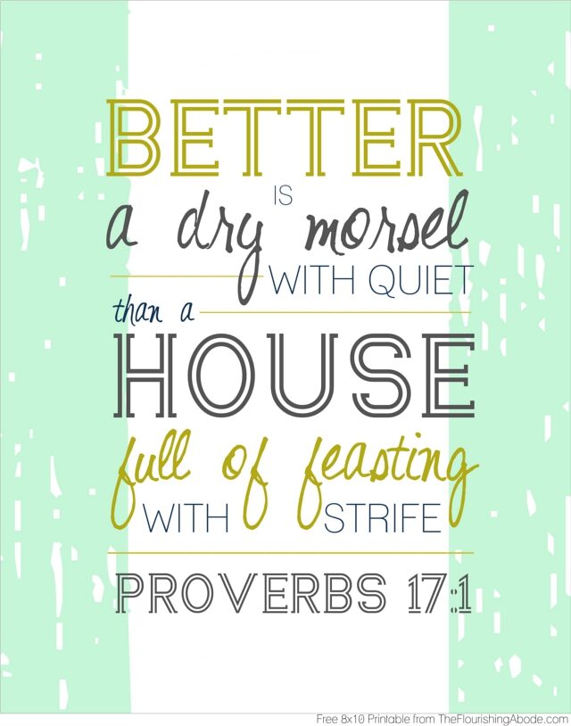 free-8x10-printable-of-proverbs-17-1-from-theflourishingabode-2339205
